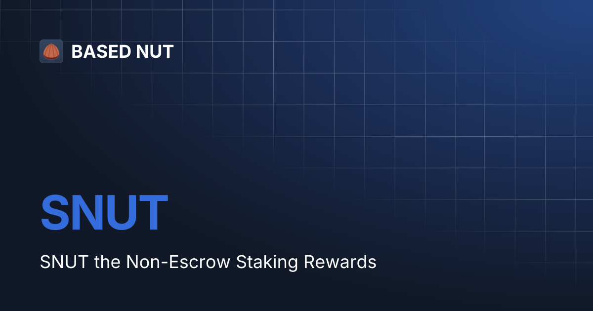SNUT | BASED NUT